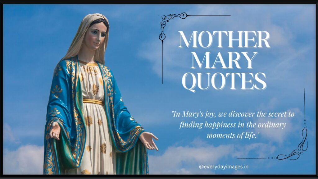 Mother Mary Quotes