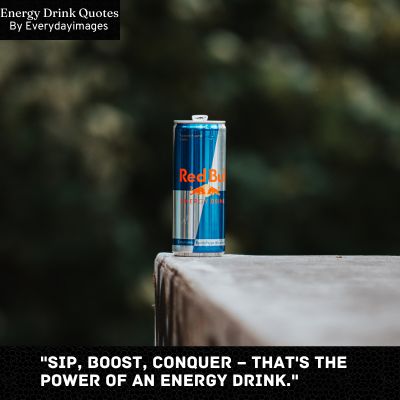 Energy Drink Quotes