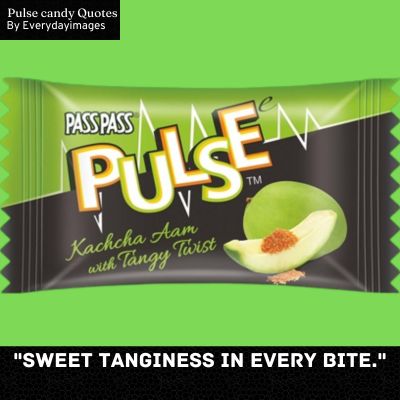 Short Pulse Candy Quotes