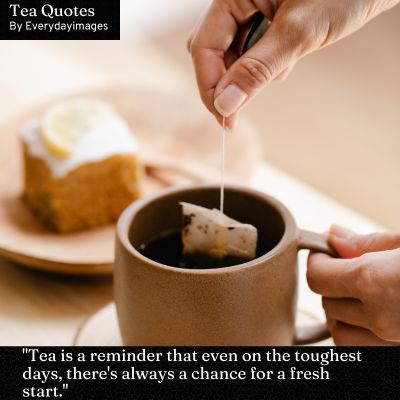 Inspirational Tea Quotes