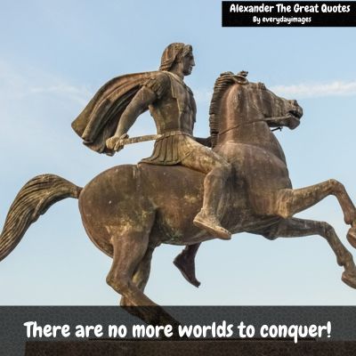 Alexander The Great Sayings