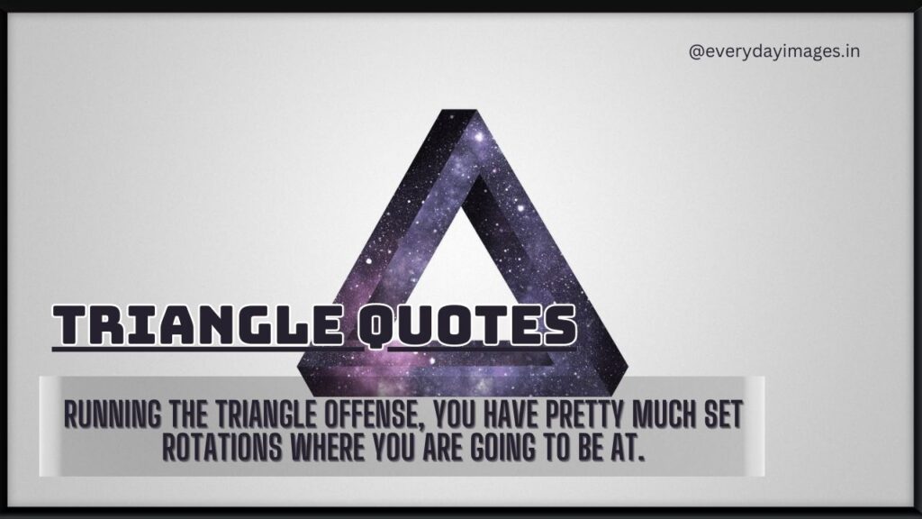 Triangle Quotes
