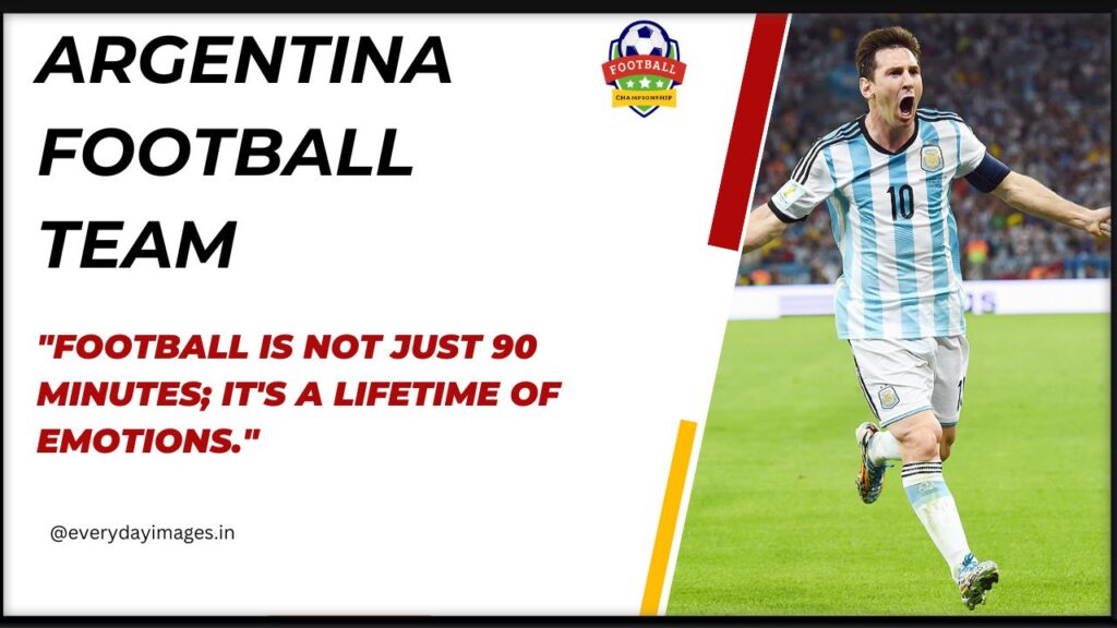 Argentina Football Team quotes