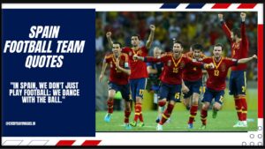 Spain football team quotes